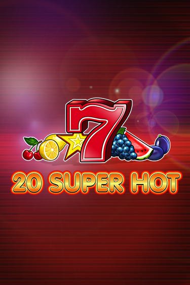 20 Super Hot играть онлайн | Казино ПокерДом без регистрации